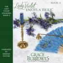Lady Violet Enjoys a Frolic Audiobook