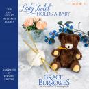 Lady Violet Holds a Baby Audiobook