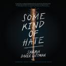 Some Kind of Hate Audiobook