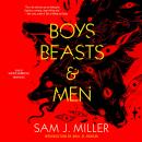 Boys, Beasts & Men Audiobook