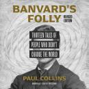 Banvard's Folly, Revised Edition: Thirteen Tales of People Who Didn't Change the World Audiobook