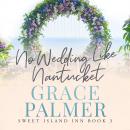 No Wedding Like Nantucket Audiobook