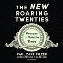 The New Roaring Twenties: Prosper in Volatile Times Audiobook