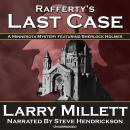 Rafferty's Last Case: A Minnesota Mystery Featuring Sherlock Holmes Audiobook