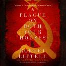 A Plague on Both Your Houses: A Novel in the Shadow of the Russian Mafia Audiobook