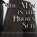 The Man in the Brown Suit Audiobook