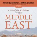 A Concise History of the Middle East: 13th Edition Audiobook