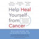 Help Heal Yourself from Cancer: Partner Smarter with Your Doctor, Personalize Your Treatment Plan, a Audiobook