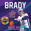 Brady: Life Lessons from a Legend Audiobook