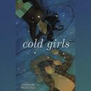 Cold Girls Audiobook