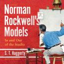 Norman Rockwell's Models: In and Out of the Studio Audiobook
