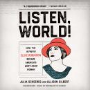 Listen, World!: How the Intrepid Elsie Robinson Became America's Most-Read Woman Audiobook