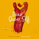 Dear Queer Self: An Experiment in Memoir Audiobook
