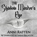 The Shadow Master's Eye Audiobook
