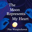 Cover of The Moon Represents My Heart