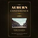 The Auburn Conference: A Novel Audiobook