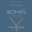 Woman: An Intimate Geography Audiobook