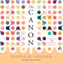 The Canon: A Whirligig Tour of the Beautiful Basics of Science Audiobook