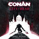 Conan: City of the Dead Audiobook