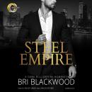Steel Empire: A Dark Billionaire Romance Audiobook