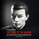 The Sound of the Machine: My Life in Kraftwerk and Beyond Audiobook