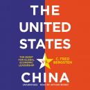 The United States vs. China: The Quest for Global Economic Leadership Audiobook