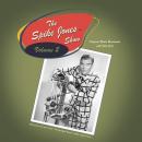 The Spike Jones Show Vol. 2: Starring Spike Jones and His City Slickers Audiobook