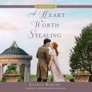 A Heart Worth Stealing Audiobook