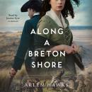 Along A Breton Shore Audiobook