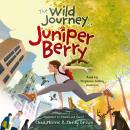 The Wild Journey of Juniper Berry Audiobook