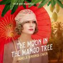The Moon in the Mango Tree Audiobook