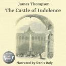 The Castle of Indolence Audiobook