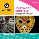 Hollywood Monsters: Fiendishly Famous Audiobook