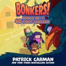 Attack of the Forty-Foot Chicken Audiobook