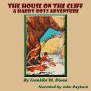 The House on the Cliff: A Hardy Boys Adventure Audiobook
