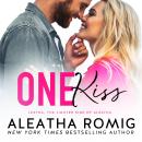 One Kiss: A Riverbend Lighter One Audiobook