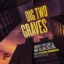 Dig Two Graves: A Mike Hammer Novel  Audiobook