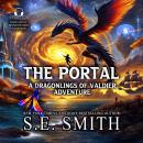 The Portal: A Dragonlings of Valdier Adventure Audiobook