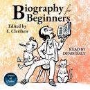 Biography for Beginners Audiobook