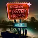 Welcome to Cottonmouth Audiobook