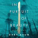 Cover of In Pursuit of Beauty: A Novel