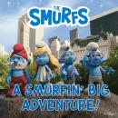 Cover of A Smurfin' Big Adventure!