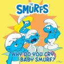 Cover of Why Do You Cry, Baby Smurf?