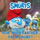 Cover of How Much Farther, Papa Smurf?