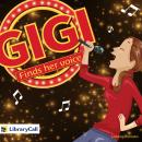 Gigi Finds Her Voice Audiobook