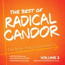 The Best of Radical Candor, Vol. 2: The Role-Play Collection Audiobook