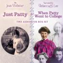 Just Patty and When Patty Went to College: Two Audiobook Box Set Audiobook