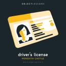 Driver's License: Object Lessons Audiobook