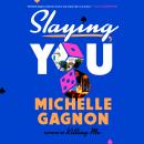 Slaying You Audiobook