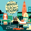 Cover of While We're Young